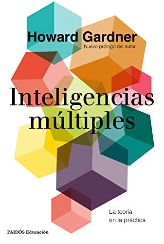 Inteligencias múltiples: La teoría en la práctica (Educación) von Ediciones Paidós