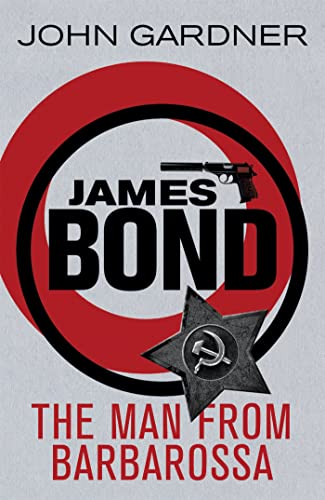 The Man from Barbarossa: A James Bond thriller