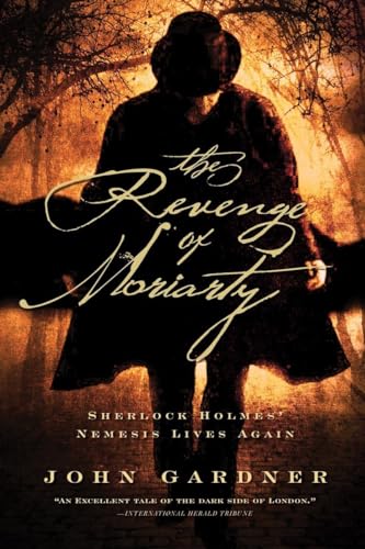 The Revenge of Moriarty: Sherlock Holmes' Nemesis Lives Again von PEGASUS BOOKS
