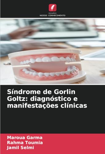 Síndrome de Gorlin Goltz: diagnóstico e manifestações clínicas von Edições Nosso Conhecimento