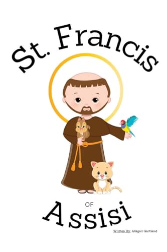 St. Francis of Assisi - Children's Christian Book - Lives of the Saints von Independent