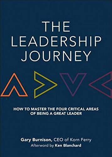 The Leadership Journey: How to Master the Four Critical Areas of Being a Great Leader von Wiley