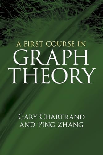 A First Course in Graph Theory (Dover Books on Mathematics) von Dover Publications