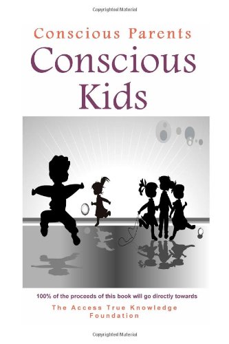 Conscious Parents Conscious Kids von lulu.com