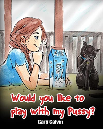 Would You Like To Play With My Pussy? von CREATESPACE