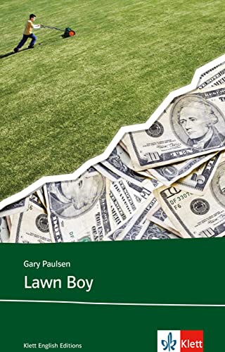 Lawn Boy: Schulausgabe für das Niveau B1, ab dem 5. Lernjahr. Ungekürzter englischer Originaltext mit Annotationen (Young Adult Literature: Klett English Editions) von Klett