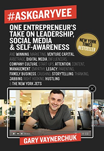 #AskGaryVee: One Entrepreneur's Take on Leadership, Social Media, and Self-Awareness von Business