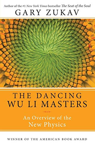 Dancing Wu Li Masters: An Overview of the New Physics von HarperOne