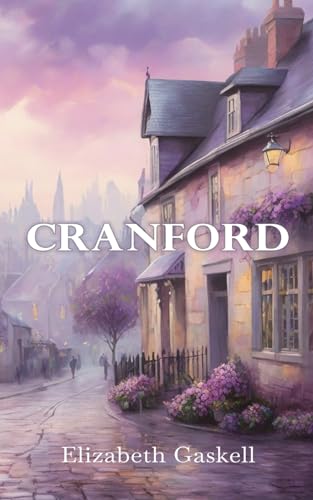 Cranford: Annotated von Independently published