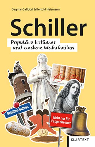 Schiller: Populäre Irrtümer und andere Wahrheiten (Irrtümer und Wahrheiten) von KLARTEXT