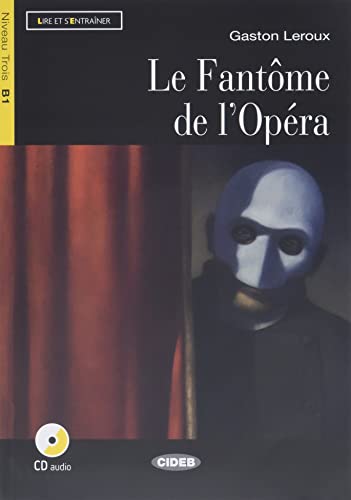 Lire et s'entrainer: Le Fantome de l'Opera + online audio (Lire et s'entraîner) von Cideb