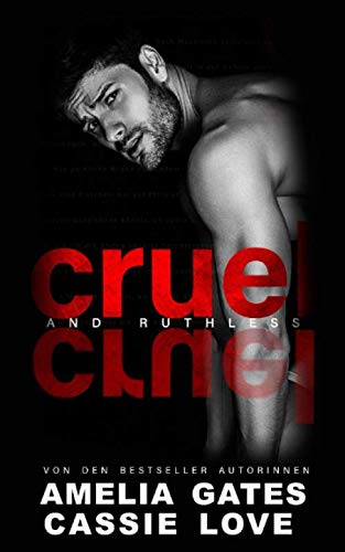 Cruel and Ruthless von Independently published