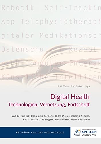 Digital Health: Technologien, Vernetzung, Fortschritt (Thesisbände)