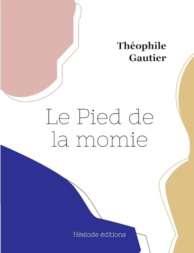 Le Pied de la momie von Hésiode éditions