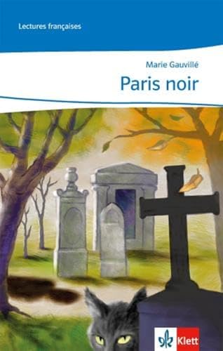 Paris noir: Lektüre abgestimmt auf Découvertes Ab Ende des 2. Lernjahres: Abgestimmt auf Découvertes Ende des 2. Lernjahres. Lecture graduée (Lectures françaises) von Klett