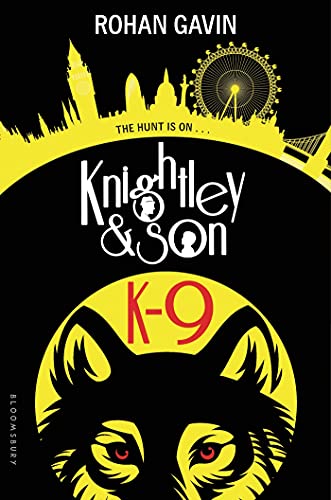 K-9 (Knightley and Son, Band 2)