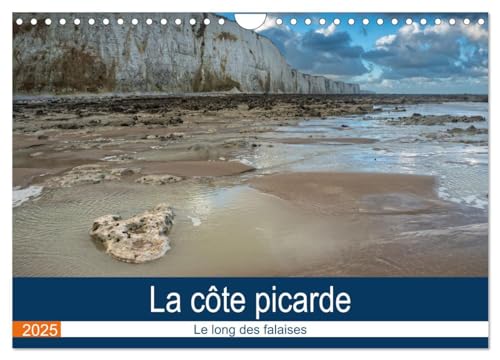 La côte picarde Le long des falaises (Calendrier mural 2025 DIN A4 vertical), CALVENDO calendrier mensuel: Découverte du nord de la France et de la Picardie von Calvendo