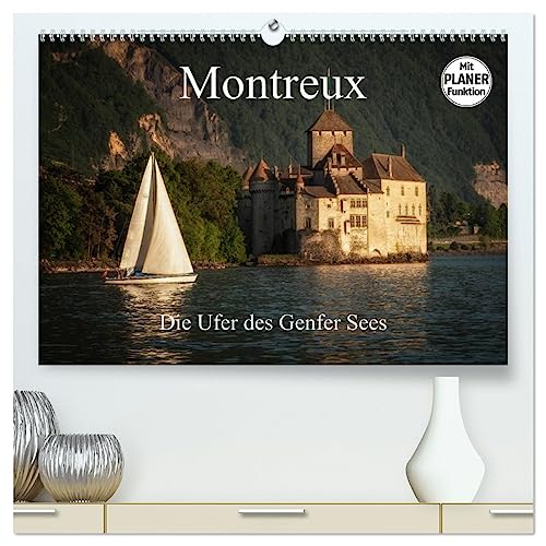 Montreux - Die Ufer des Genfer Sees (hochwertiger Premium Wandkalender 2025 DIN A2 quer), Kunstdruck in Hochglanz von CALVENDO