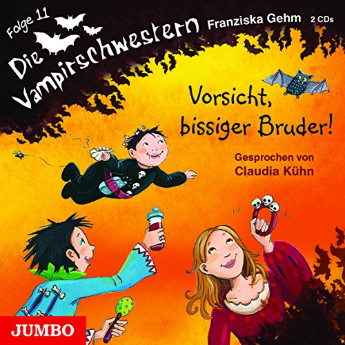 Die Vampirschwestern [11]: Vorsicht, bissiger Bruder!