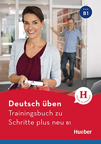 Trainingsbuch zu Schritte plus neu B1: Buch von Hueber Verlag GmbH