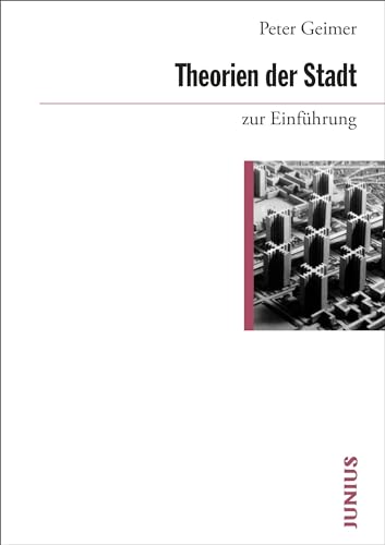 Theorien der Stadt zur Einführung von Junius Verlag