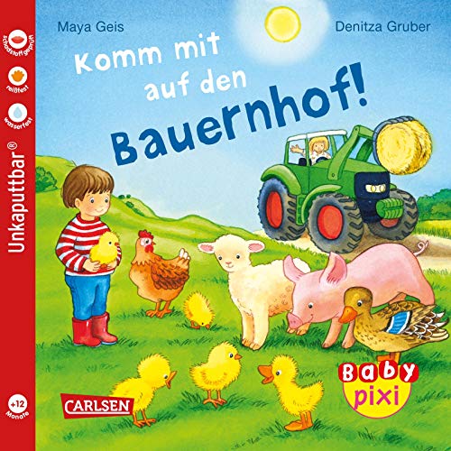 Baby Pixi (unkaputtbar) 61: Komm mit auf den Bauernhof!: Unzerstörbares Baby-Buch ab 12 Monaten rund um den Bauernhof – auch als Badebuch geeignet (61) von Carlsen