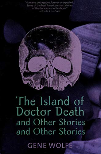 The Island of Doctor Death and Other Stories