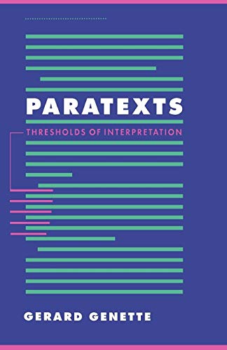 Paratexts: Thresholds of Interpretation (Literature, Culture, Theory , No 20)