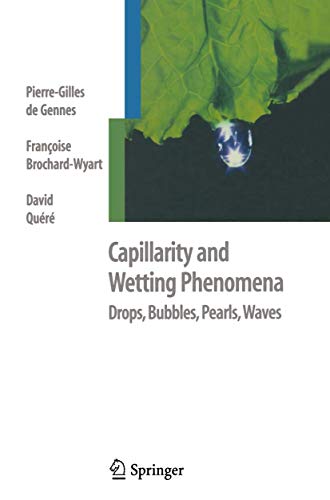 Capillarity and Wetting Phenomena: Drops, Bubbles, Pearls, Waves von Springer