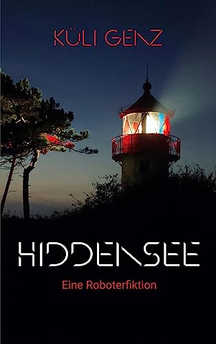 Hiddensee: Eine Roboterfiktion von BoD – Books on Demand