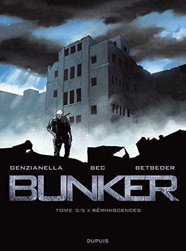 Bunker - Tome 3 - Réminiscences von DUPUIS