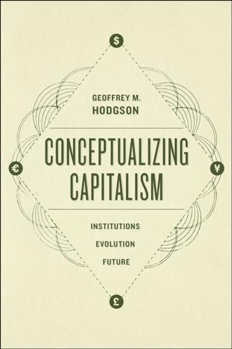 Conceptualizing Capitalism: Institutions, Evolution, Future von University of Chicago Press