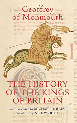 Geoffrey of Monmouth: The History of the Kings of Britain (Athurian Studies, Band 69) von Boydell Press