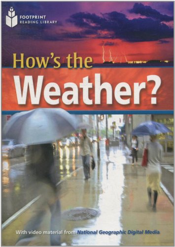 How's the Weather?: Amazing Science, Niveau 6 "2200 Wörter" + Multi-ROM (Helbling Languages) (National Geographic Footprint Reading Library: ... europäischen Referenzrahmens für Sprachen.)