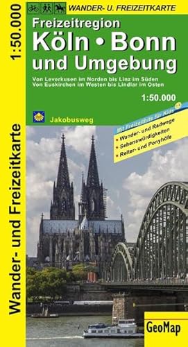 Köln, Bonn und Umgebung - Wander- und Freizeitkarte: Von Leverkusen im Norden bis Linz im Süden. Von Euskirchen im Westen bis Lindlar im Osten. ... Freizeithits für Kids, Jakobsweg (Geo Map)
