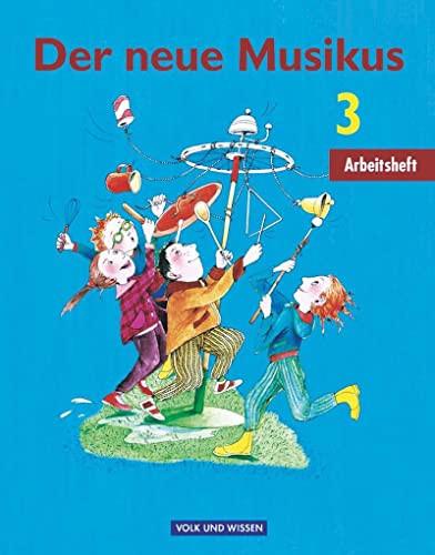 Der neue Musikus - Ausgabe 2004 - Östliche Bundesländer und Berlin - 3. Schuljahr: Arbeitsheft von Volk u. Wissen Vlg GmbH