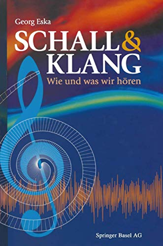 Schall & Klang: Wie und was wir hören