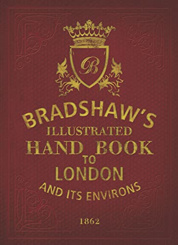 Bradshaw's Handbook to London von Bloomsbury