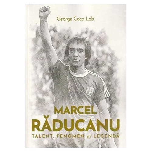 Marcel Raducanu. Talent, Fenomen Si Legenda von Neverland
