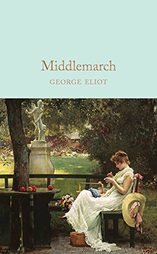 Middlemarch: George Eliot (Macmillan Collector's Library)