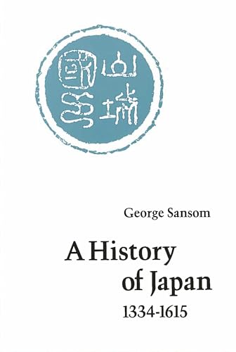 History of Japan, 1334-1615 von Stanford University Press