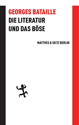 Die Literatur und das Böse (Batterien) von Matthes & Seitz Verlag