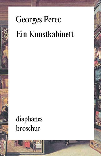 Ein Kunstkabinett: Geschichte eines Gemäldes (diaphanes Broschur) von Diaphanes