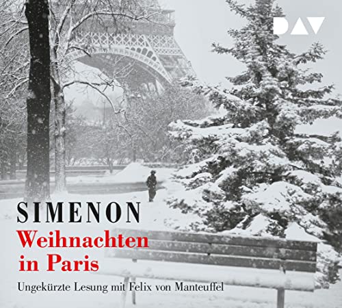 Weihnachten in Paris: Zwei Erzählungen. Ungekürzte Lesung mit Felix von Manteuffel (3 CDs) (Georges Simenon)
