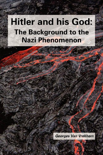 Hitler and his God: The Background to the Nazi Phenomenon von CreateSpace Independent Publishing Platform