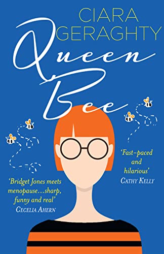 Queen Bee: Shortlisted for the Irish Book Awards. The relatable, sharp and funny new novel on menopause, midlife and family from the bestselling author von HarperCollins