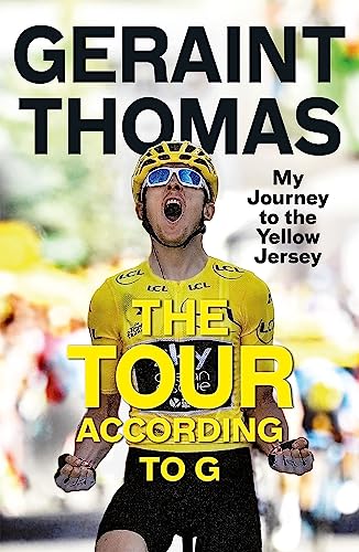 The Tour According to G: My Journey to the Yellow Jersey von Quercus
