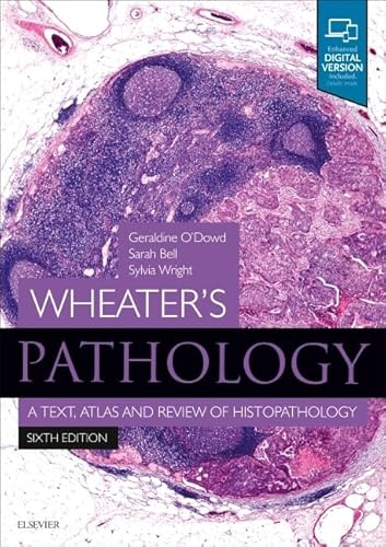 Wheater's Pathology: A Text, Atlas and Review of Histopathology: With STUDENT CONSULT Online Access (Wheater's Histology and Pathology)