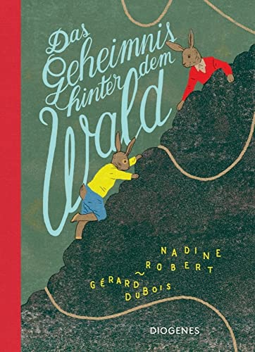 Das Geheimnis hinter dem Wald (Kinderbücher) von Diogenes Verlag AG