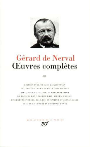 Oeuvres completes 3 - leatherbound: Tome 3, Lorely, La Bohême galante, Les nuits d'octobre, Contes et facéties, Petits châteaux de Bohême, Les filles ... Textes divers, Correspondance 1852-1855